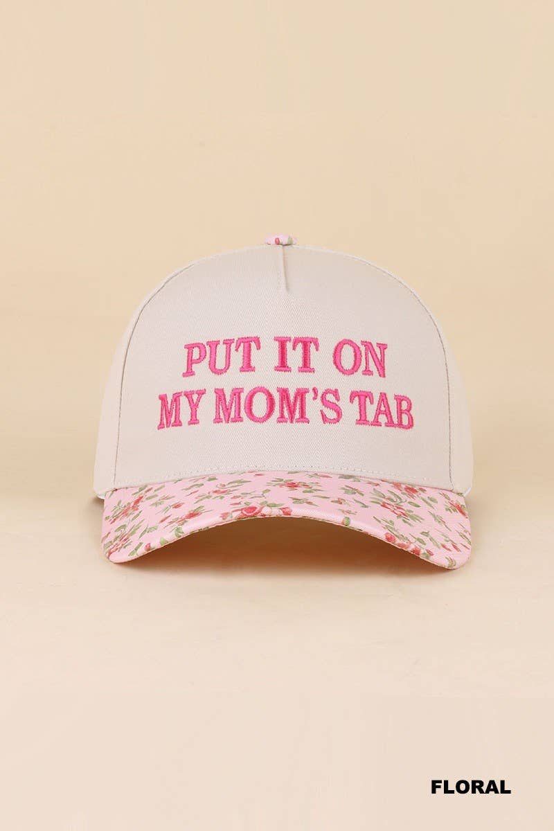 Put It On My Mom's Tab Hat